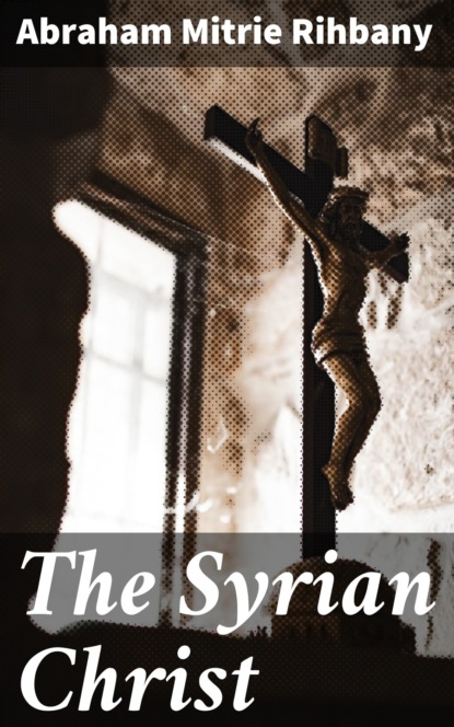 

The Syrian Christ