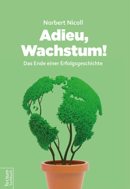 

Adieu, Wachstum!