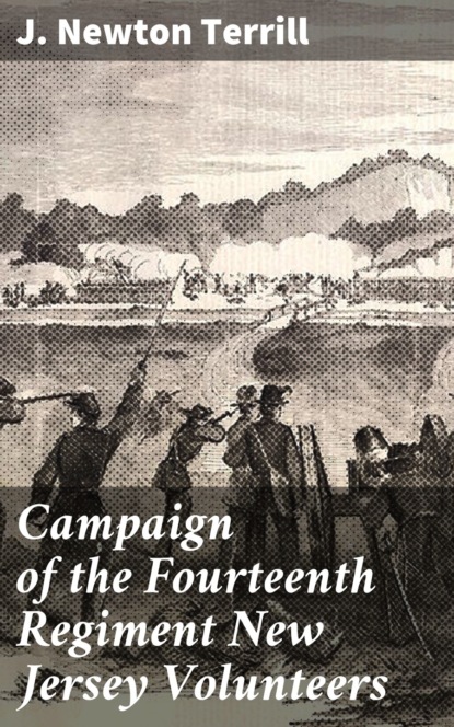 

Campaign of the Fourteenth Regiment New Jersey Volunteers