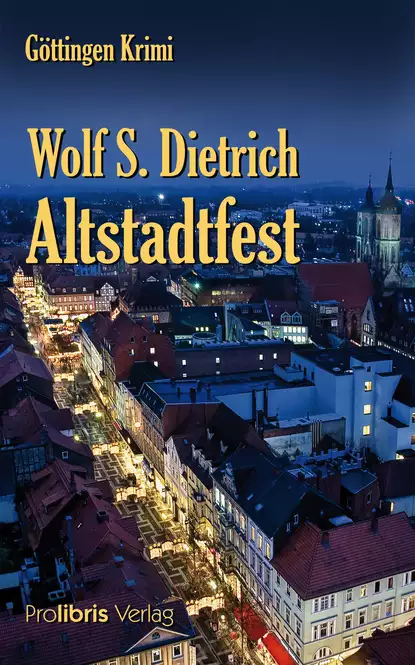 Обложка книги Altstadtfest, Wolf S.  Dietrich