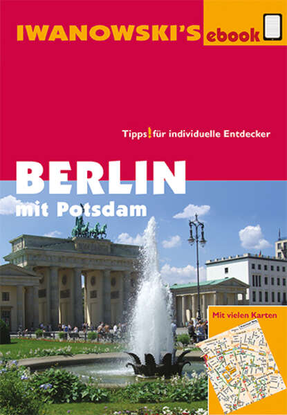 Markus  Dallmann - Berlin mit Potsdam - Reiseführer von Iwanowski