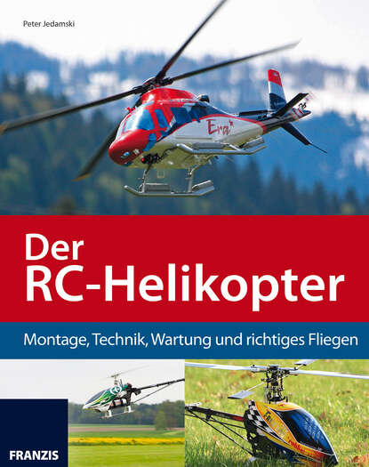 Der RC-Helikopter (Peter  Jedamski). 