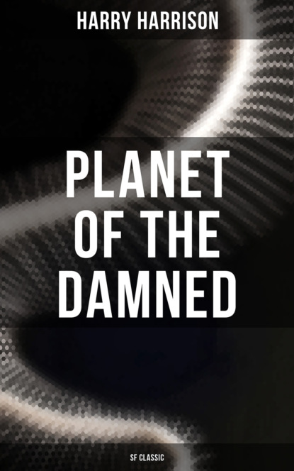 Planet of the Damned (SF Classic)