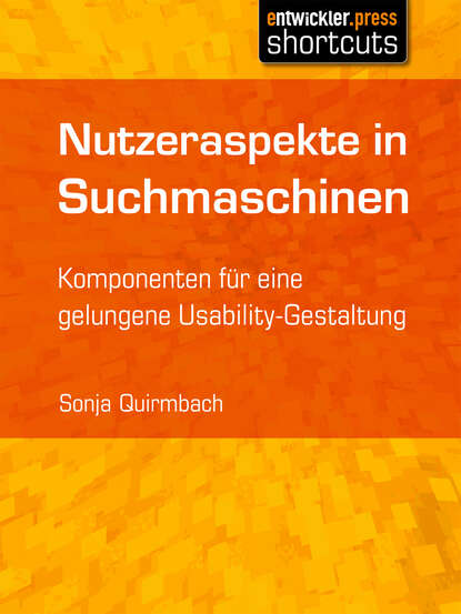 Sonja  Quirmbach - Nutzeraspekte in Suchmaschinen