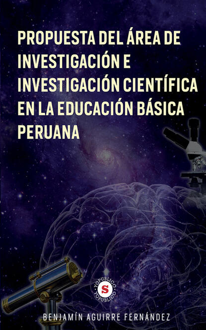 

Propuesta del Área de Investigación e Investigación Cientíca en la Educación Básica Peruana