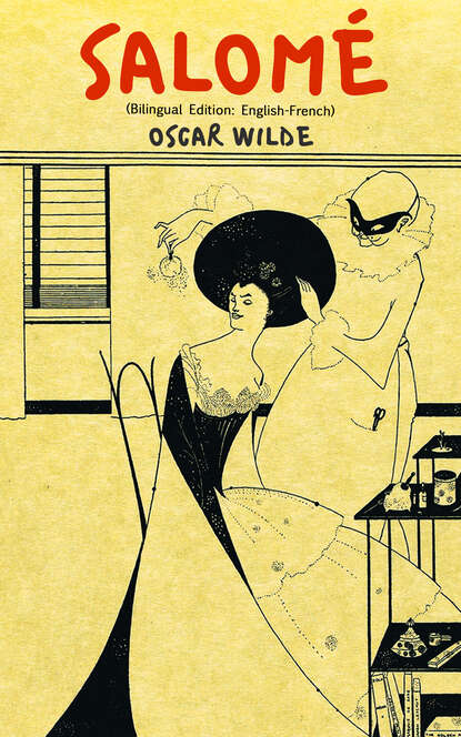 Oscar Wilde - Salomé (Bilingual Edition: English-French)