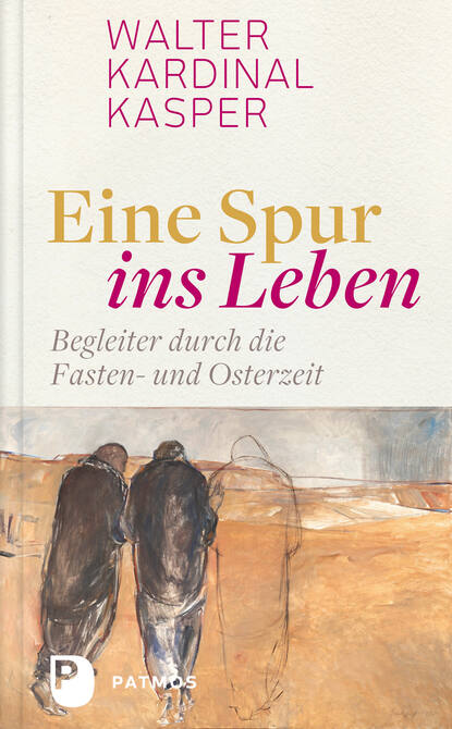 Eine Spur ins Leben - Walter Kardinal Kasper