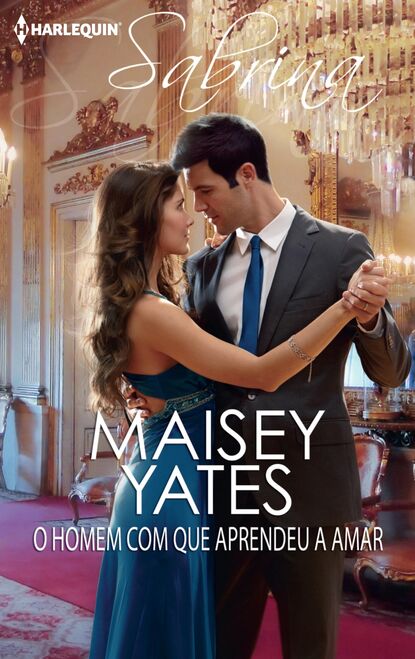 Maisey Yates - O homem com que aprendeu a amar