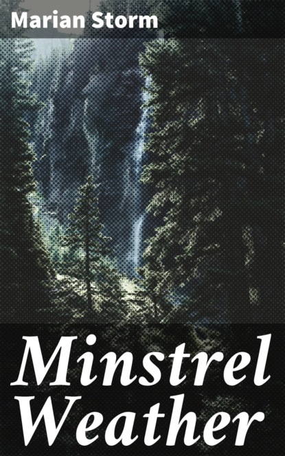 

Minstrel Weather
