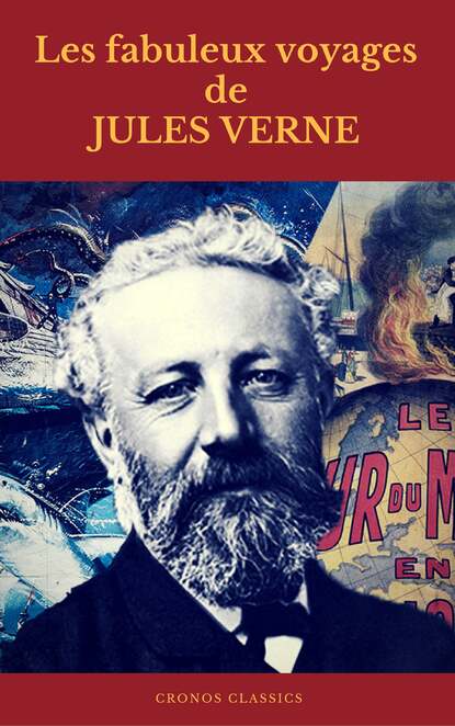 

Les fabuleux voyages de Jules Verne (Cronos Classics)