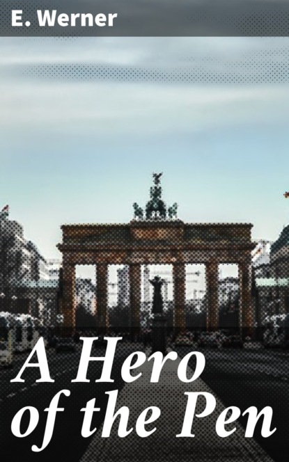 

A Hero of the Pen