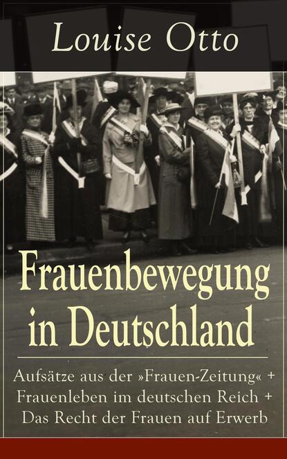 Louise Otto - Frauenbewegung in Deutschland