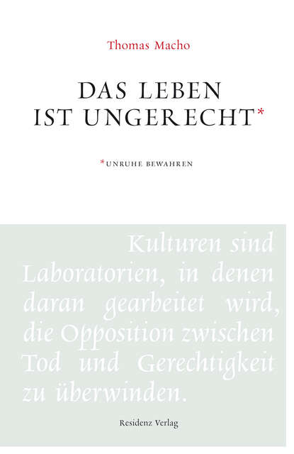 Thomas  Macho - Das Leben ist ungerecht