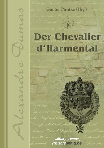Александр Дюма - Der Chevalier d'Harmental