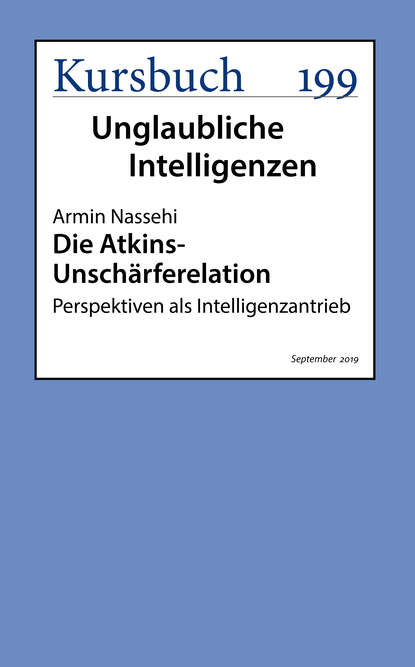 Armin  Nassehi - Die Atkins-Unschärferelation