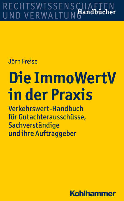

Die ImmoWertV in der Praxis