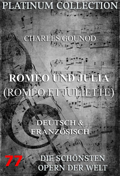 

Romeo und Julia (Roméo et Juliette)