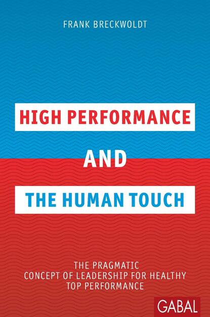 Frank Breckwoldt - High Performance and the Human Touch