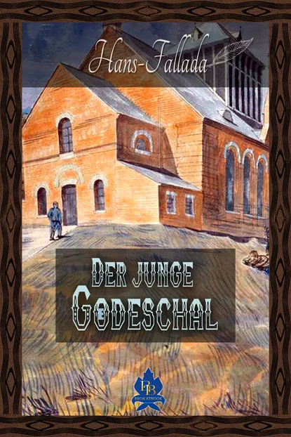 Обложка книги Der junge Goedeschal, Ханс Фаллада