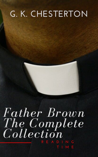 Reading Time - Father Brown: The Complete Collection