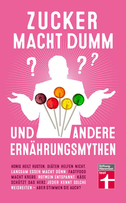 Marleen Finoulst - Zucker macht dumm und andere Ernährungsmythen