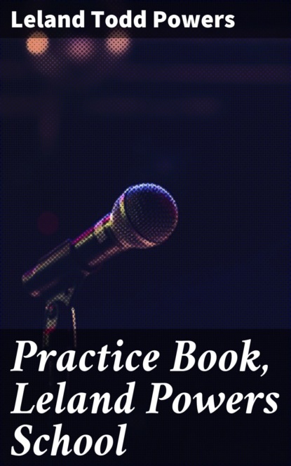 

Practice Book, Leland Powers School