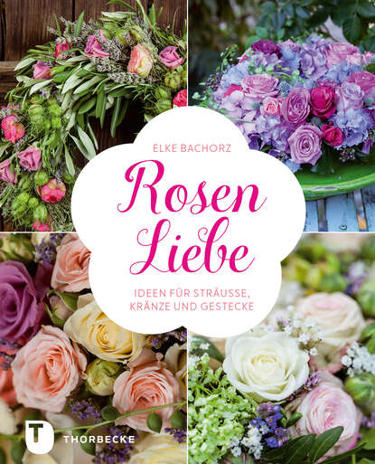 Elke Bachorz - Rosen-Liebe