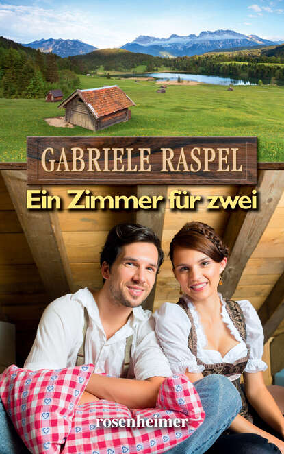 Ein Zimmer für zwei (Gabriele  Raspel). 