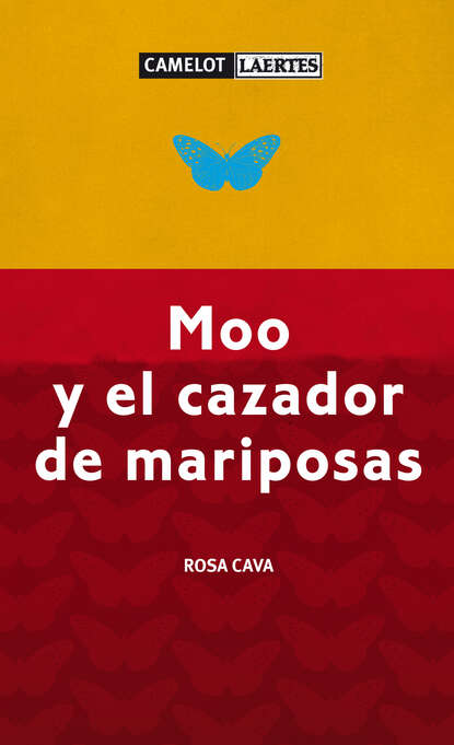 Rosa Cava Sánchez - Moo y el cazador de mariposas