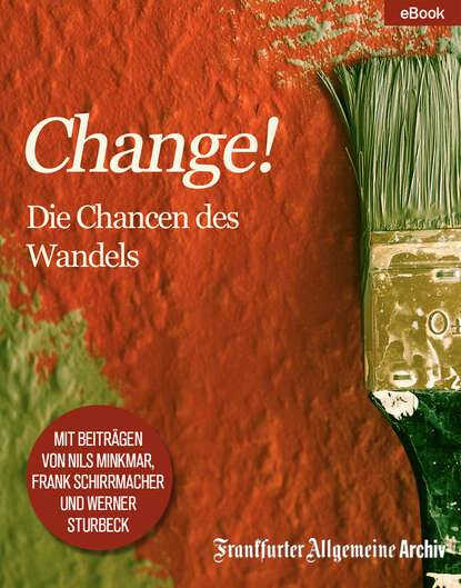Frankfurter Allgemeine  Archiv - "Change!"