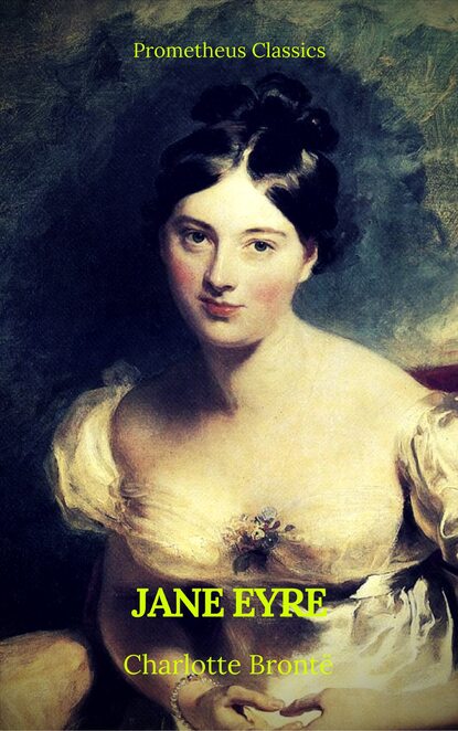 Шарлотта Бронте — Jane Eyre (Prometheus Classics)(Italian Edition)