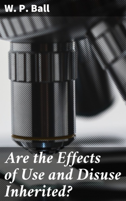 

Are the Effects of Use and Disuse Inherited