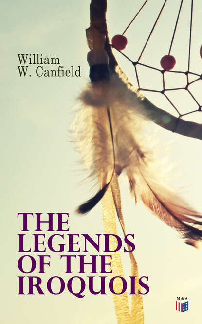 

The Legends of the Iroquois