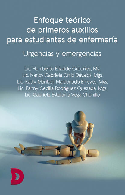 Humberto Elizalde Ordoñez - Enfoque teórico de primeros auxilios para estudiantes de enfermería