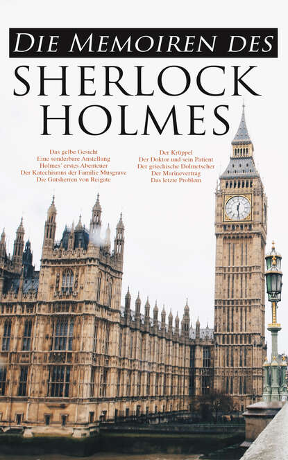 

Die Memoiren des Sherlock Holmes