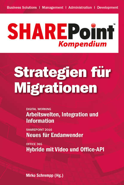 SharePoint Kompendium - Bd. 12: Strategien f?r Migrationen