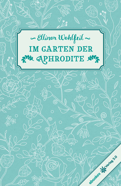 

Im Garten der Aphrodite