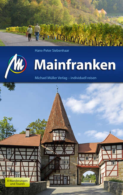 

Mainfranken Reiseführer Michael Müller Verlag