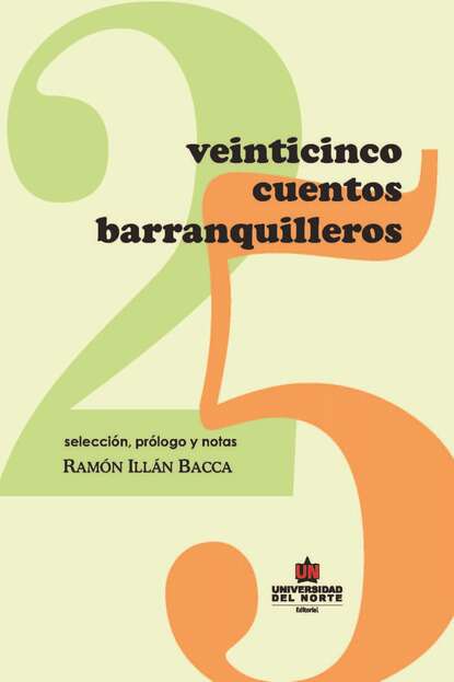 Ramón Illán Bacca - Veinticinco cuentos Barranquilleros