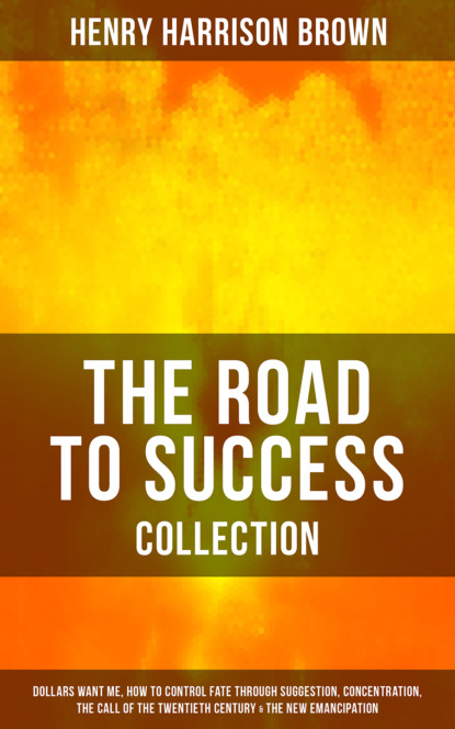Henry Harrison Brown - THE ROAD TO SUCCESS COLLECTION