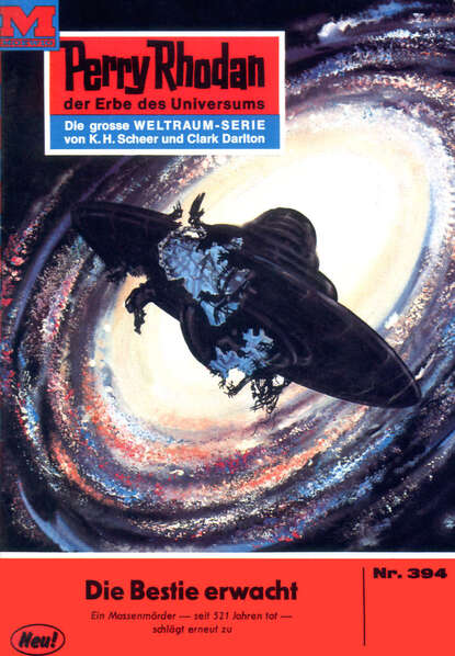 William Voltz - Perry Rhodan 394: Die Bestie erwacht