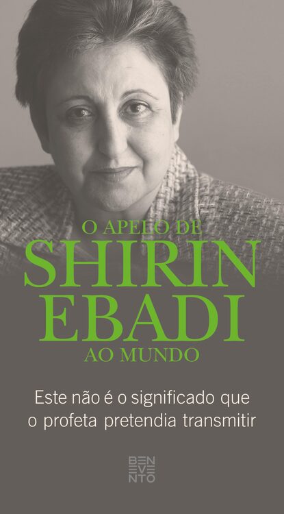 Shirin  Ebadi - O apelo de Shirin Ebadi ao mundo