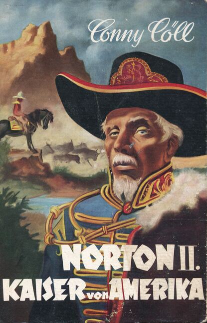 Conny C?ll - Norton II. Kaiser von Amerika