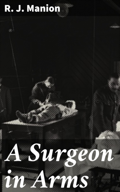 

A Surgeon in Arms