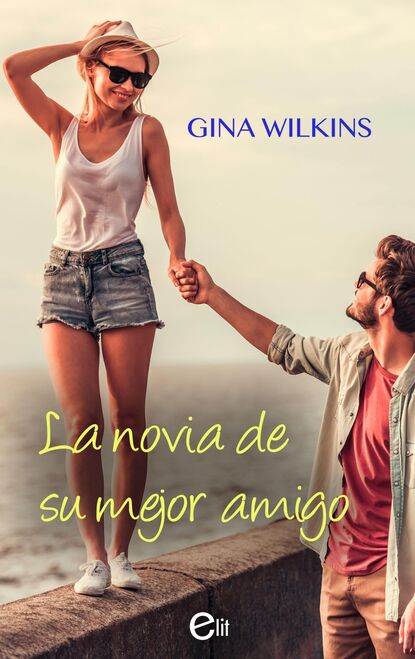 Gina Wilkins - La novia de su mejor amigo