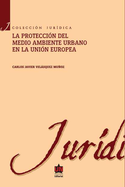 

La protección al medio ambiente urbano en la Unión europea