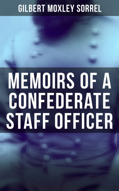 

Memoirs of a Confederate Staff Officer