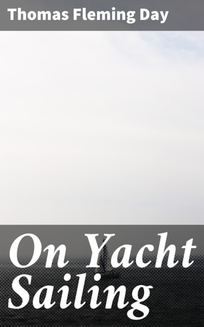 

On Yacht Sailing