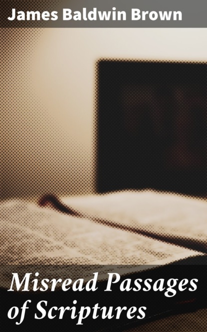 

Misread Passages of Scriptures
