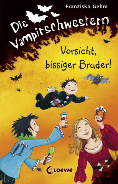 Franziska Gehm - Die Vampirschwestern 11 - Vorsicht, bissiger Bruder!